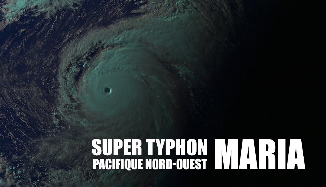 Super typhon MARIA : Des rafales de 300 km/h