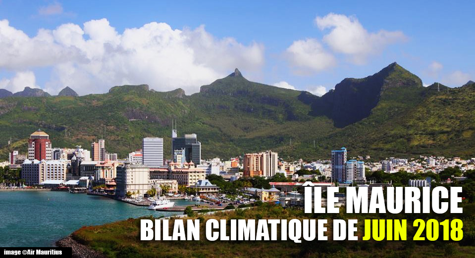 Île Maurice : Juin 2018 au 5e rang des mois de juin les plus chauds