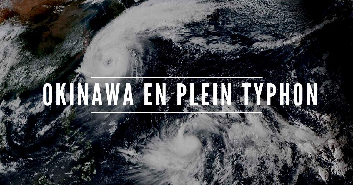 L'archipel d'Okinawa dans l’œil du typhon TRAMI