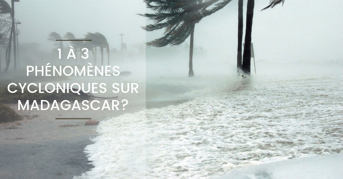 COmbien de cyclone à Madagascar pour la saison 2018/2019