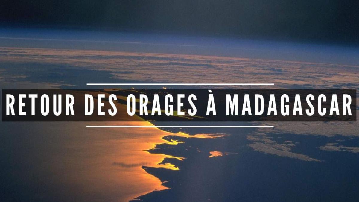 Retour des orages à Madagascar à partir de dimanche?