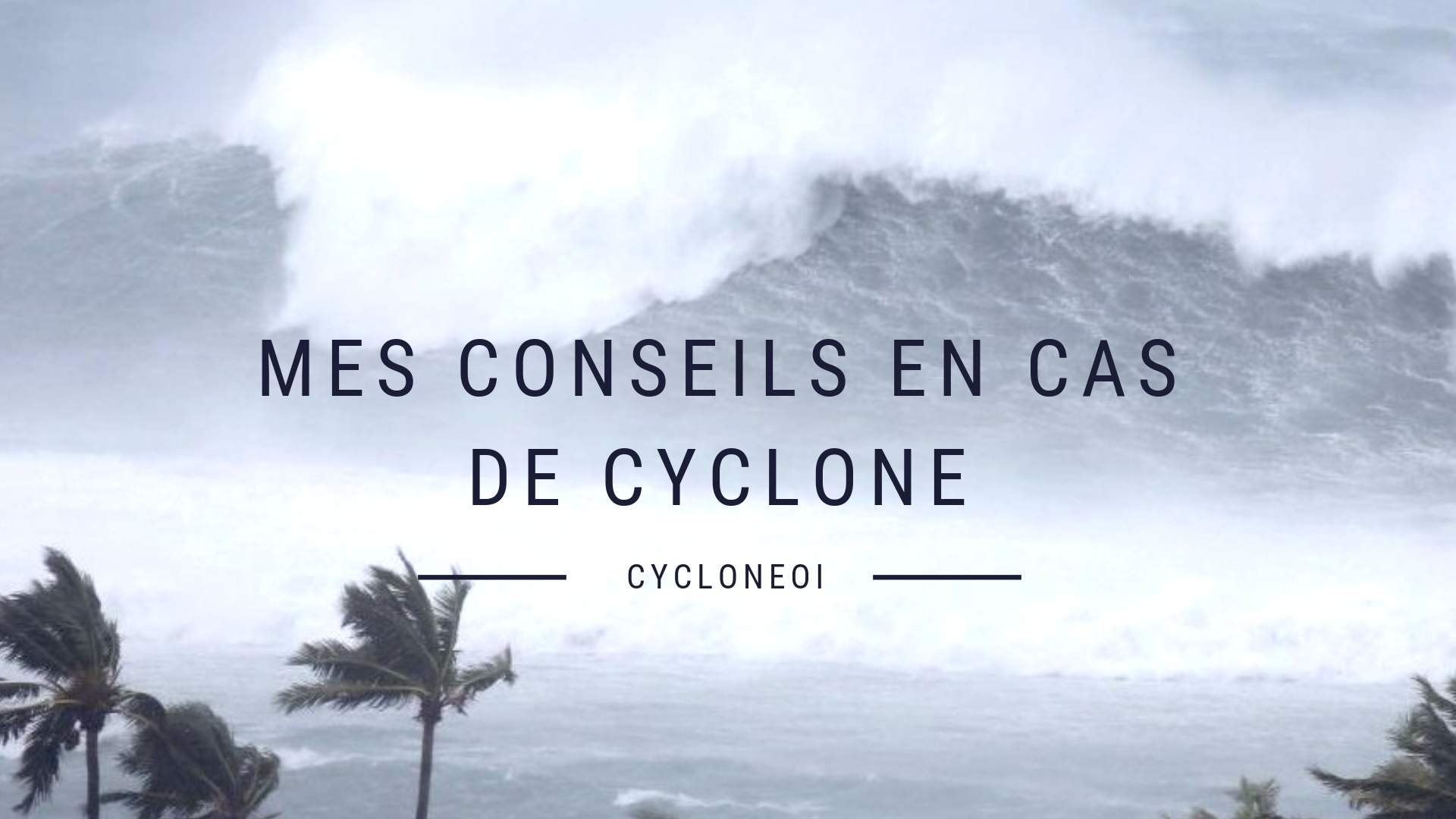 Le guide sur les cyclones